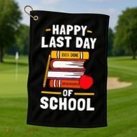 Happy Last Day Of School Teachers Students Golf Towel thumb 1