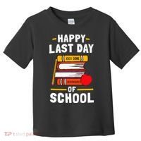 Happy Last Day Of School Teachers Students Toddler T-Shirt thumb 0