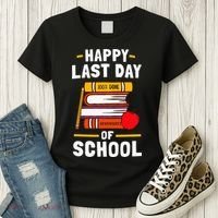 Happy Last Day Of School Teachers Students Women's T-Shirt thumb 3