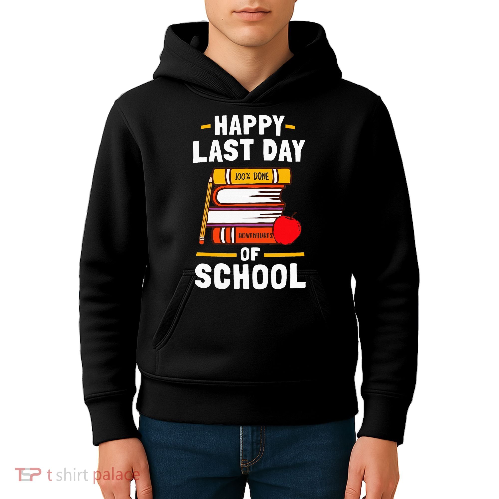 Happy Last Day Of School Teachers Students Kids Hoodie