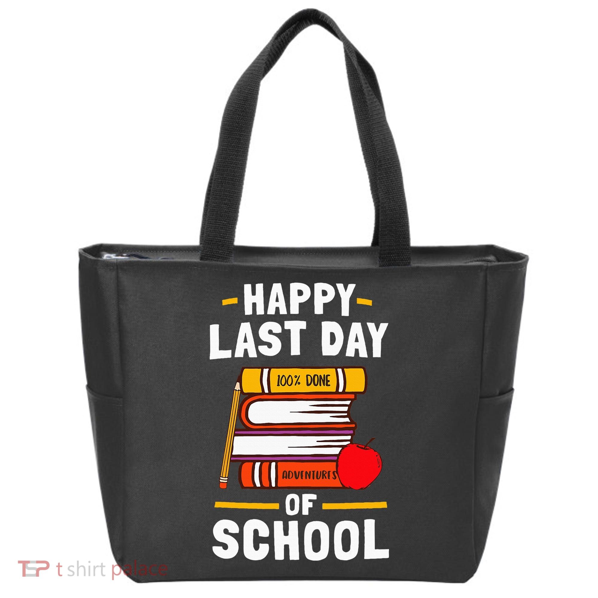 Happy Last Day Of School Teachers Students Tote Bag