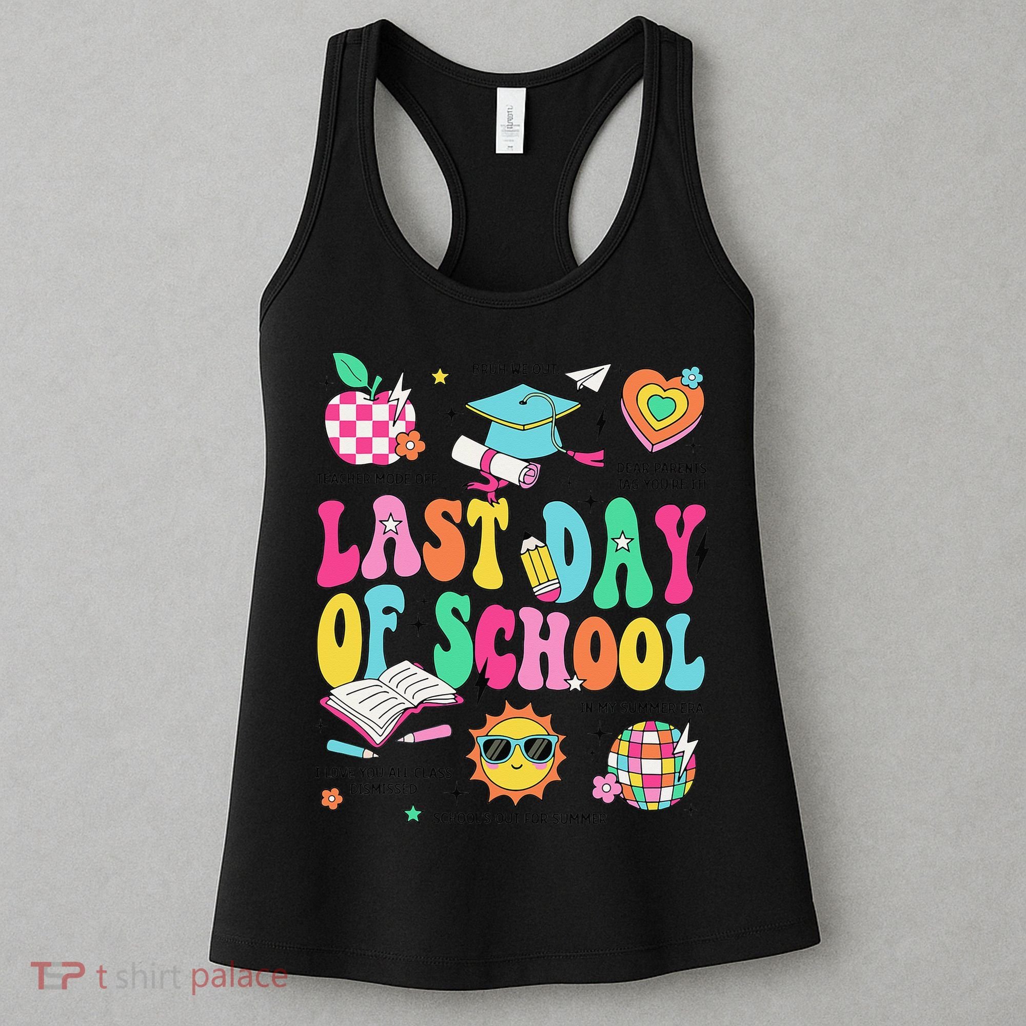 Happy Last Day Of School Teacher Girl Grad Hello Summer Women's Tank Top