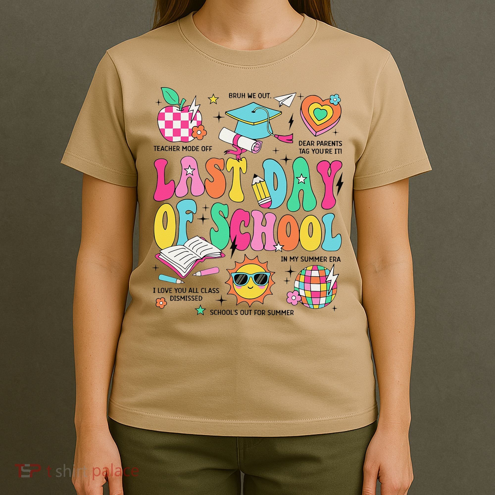 Happy Last Day Of School Teacher Girl Grad Hello Summer T-Shirt
