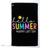 Happy Last Day Of School Teacher Student Hello Summer Gifts Golf Towel thumb 0
