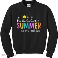 Happy Last Day Of School Teacher Student Hello Summer Gifts Kids Sweatshirt thumb 0
