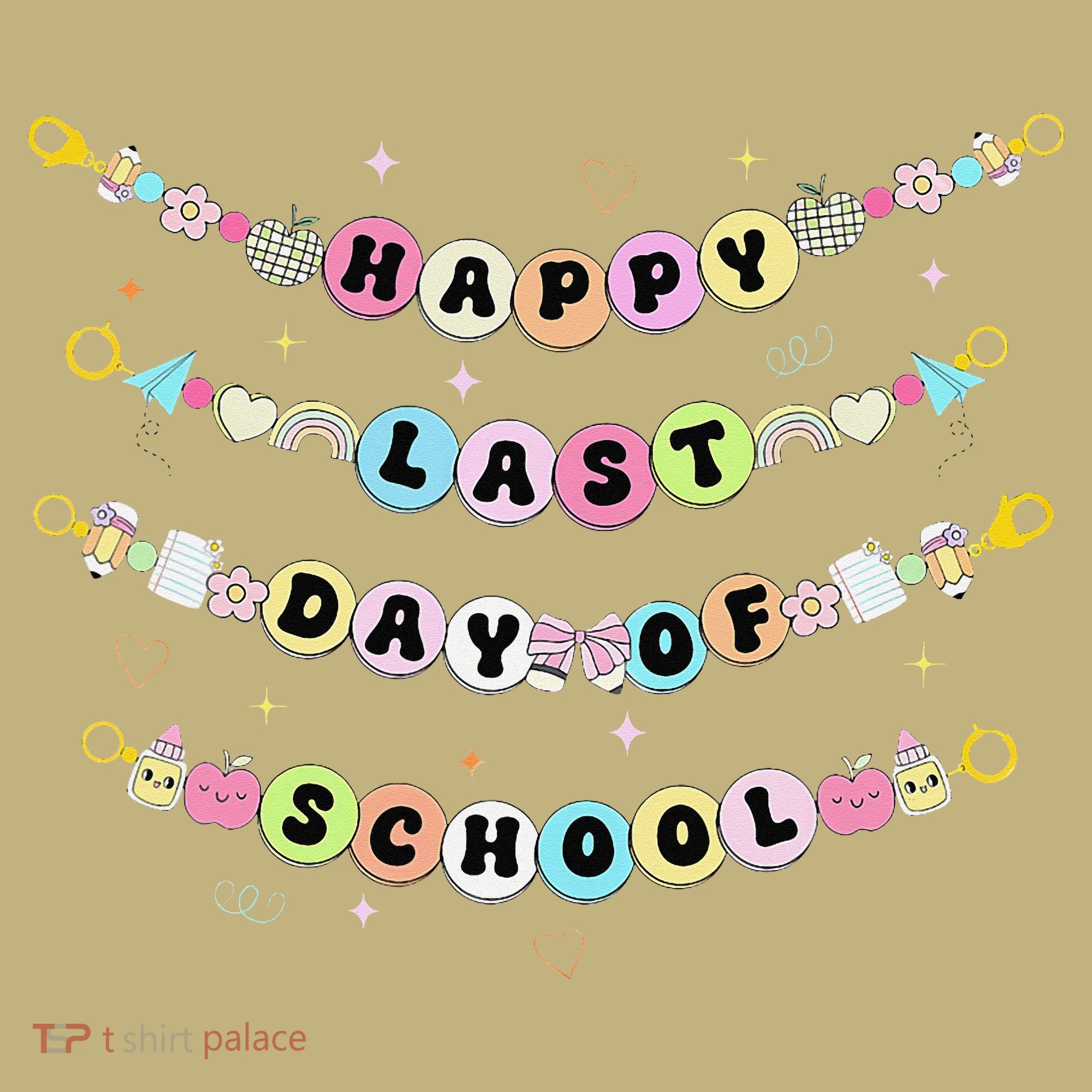Happy Last Day Of School Friendship Bracelets Teacher T-Shirt