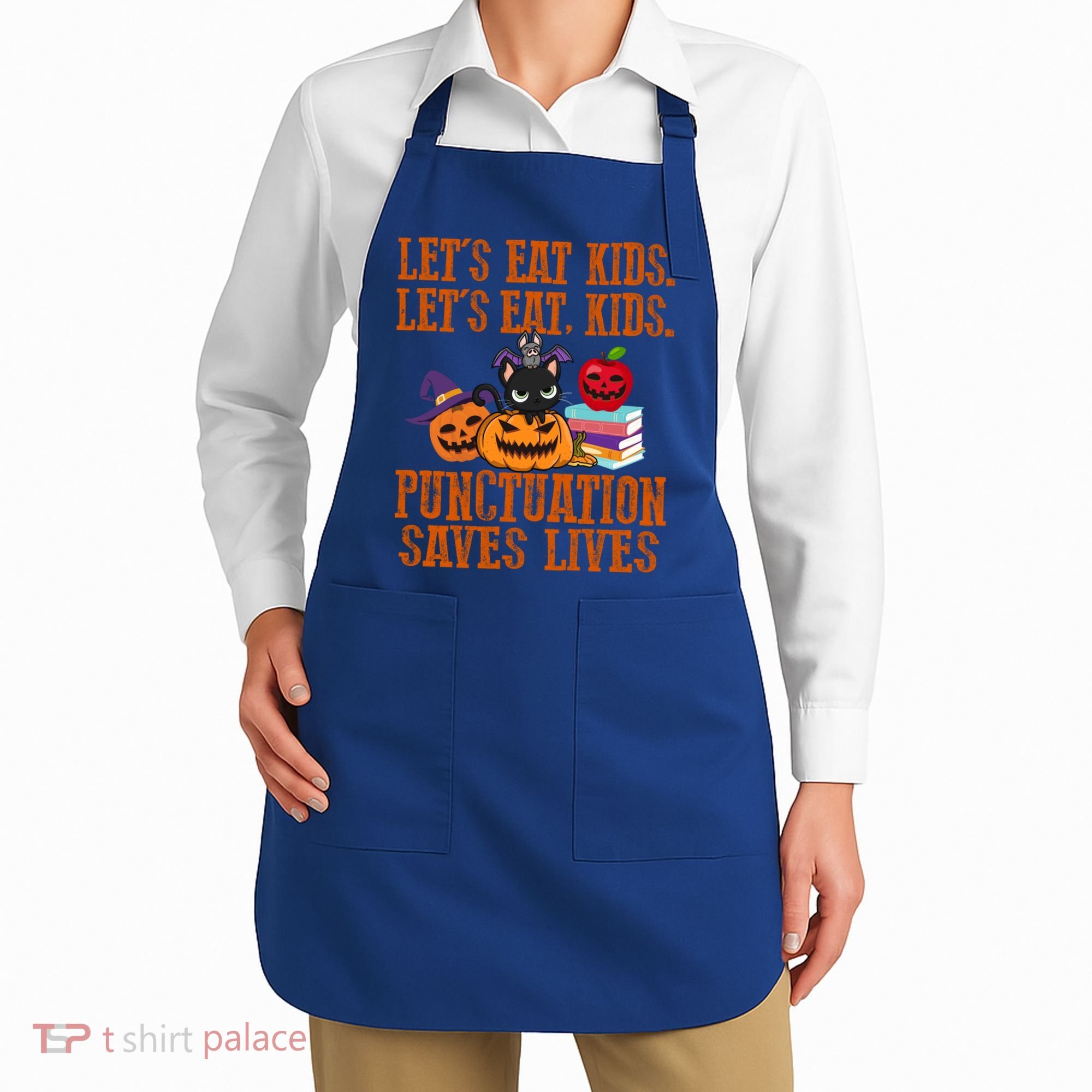 Halloween Let's Eat Kids Punctuation Saves Lives Funny Great Gift Apron