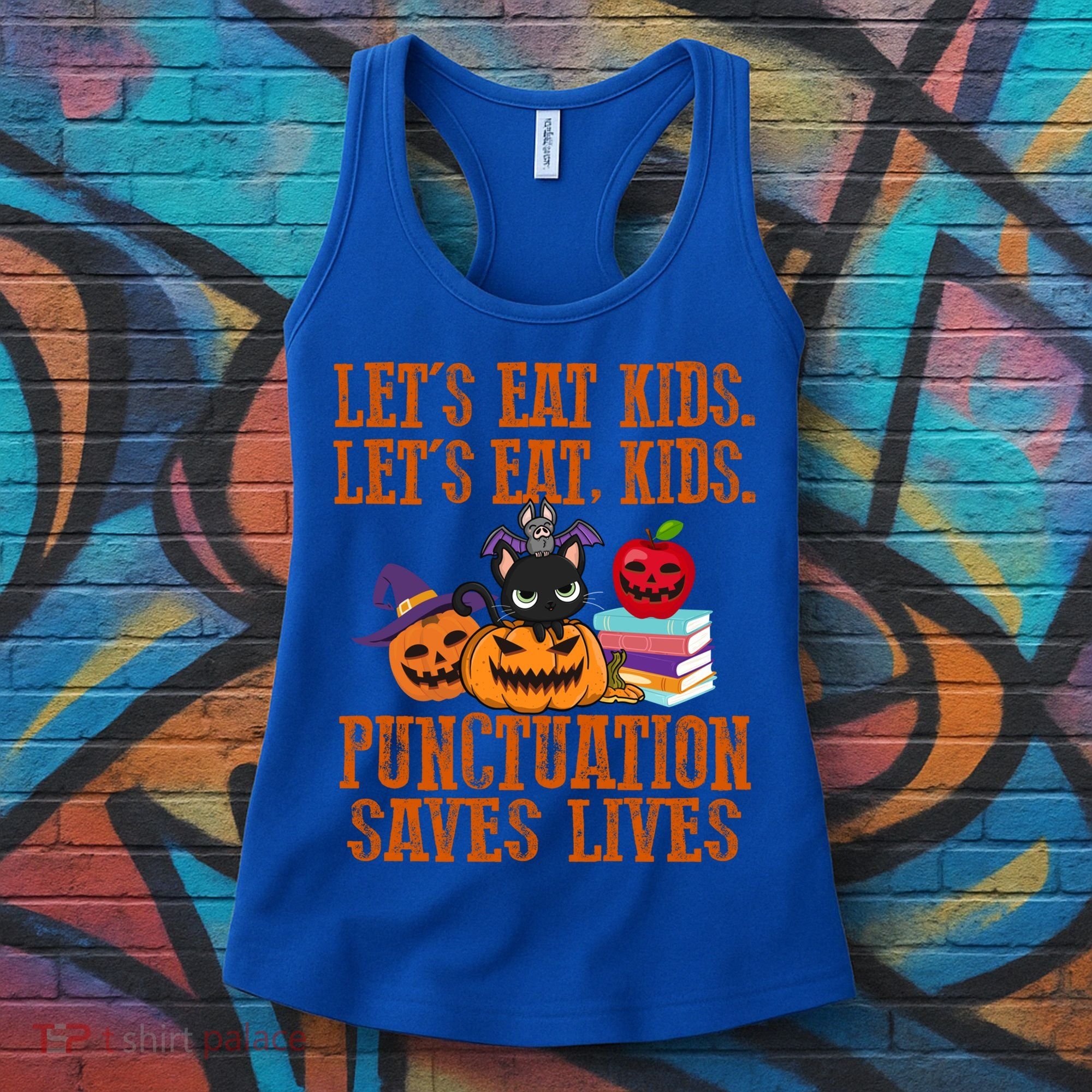 Halloween Let's Eat Kids Punctuation Saves Lives Funny Great Gift Women's Tank Top