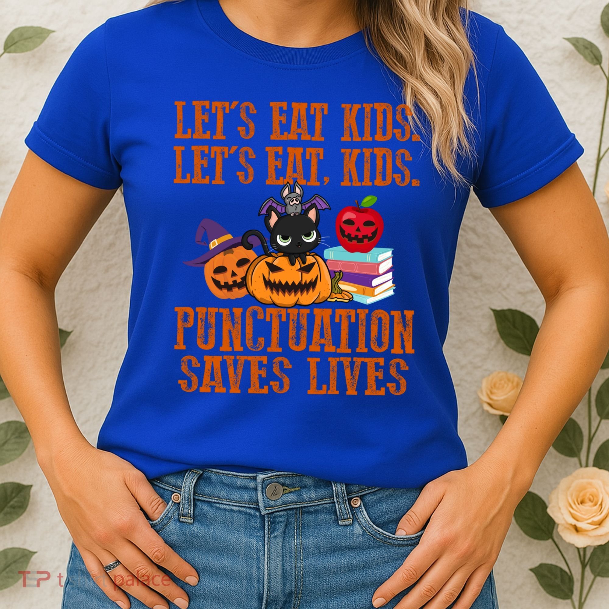 Halloween Let's Eat Kids Punctuation Saves Lives Funny Great Gift Women's T-Shirt
