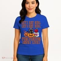 Halloween Let's Eat Kids Punctuation Saves Lives Funny Great Gift Women's T-Shirt thumb 4