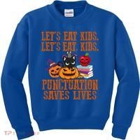 Halloween Let's Eat Kids Punctuation Saves Lives Funny Great Gift Kids Sweatshirt thumb 0