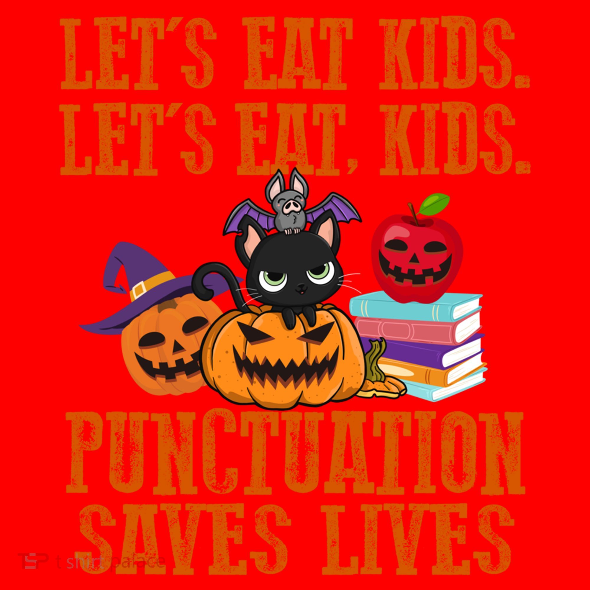 Halloween Let's Eat Kids Punctuation Saves Lives Funny Great Gift Santa Hat