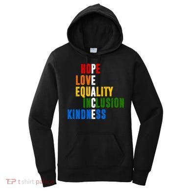 Hope Love Equality Inclusion Kindness Peace Quote Women's Hoodie
