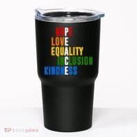 Hope Love Equality Inclusion Kindness Peace Quote Tumbler thumb 0