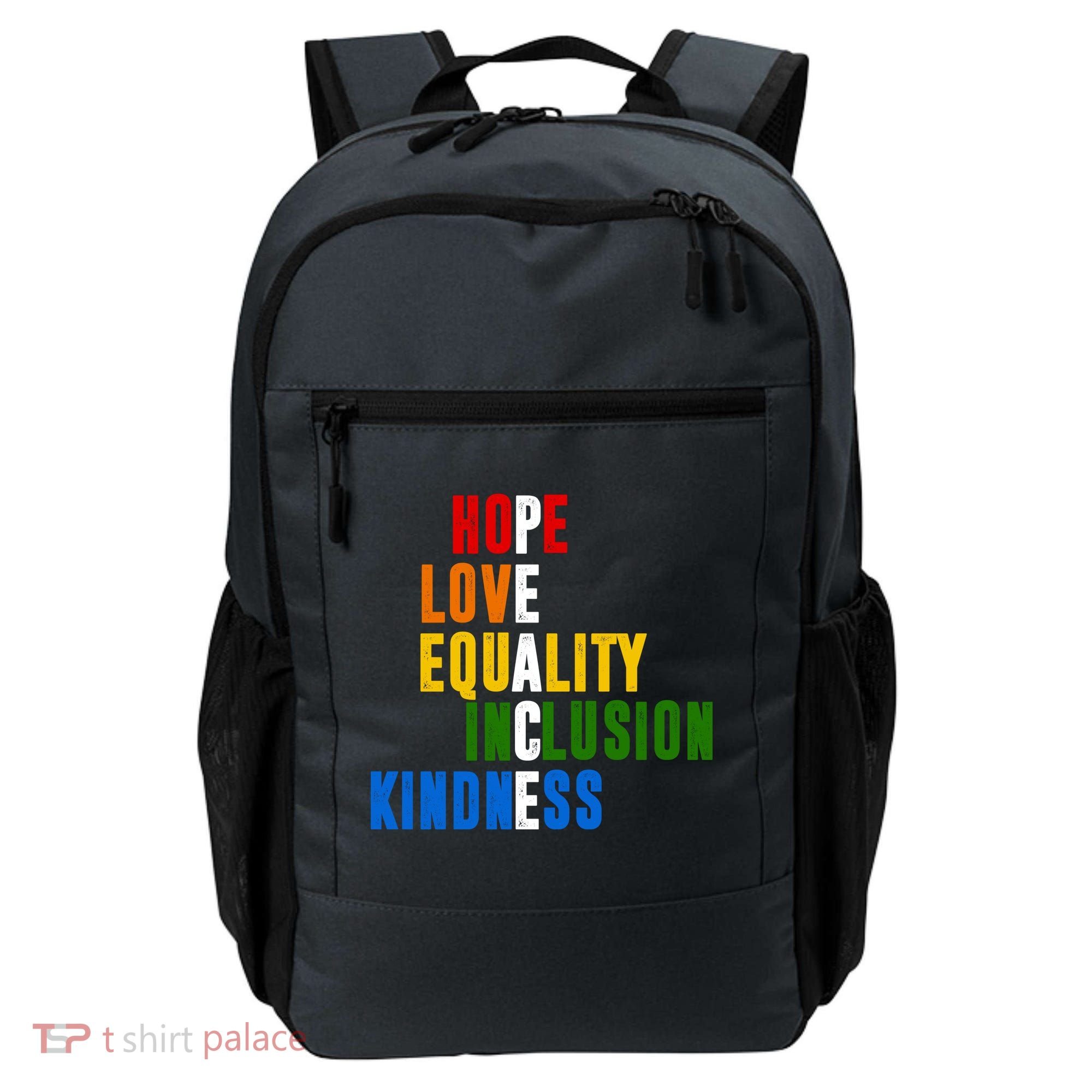 Hope Love Equality Inclusion Kindness Peace Quote Backpack