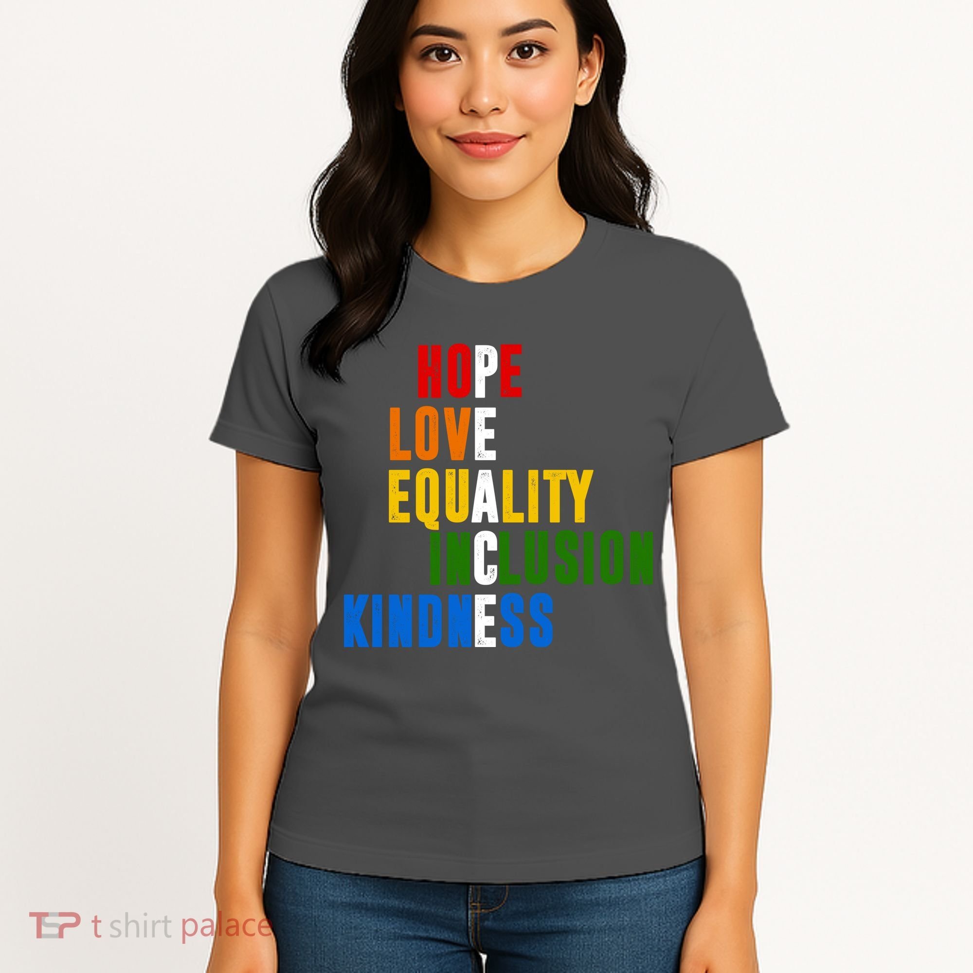 Hope Love Equality Inclusion Kindness Peace Quote Women's T-Shirt