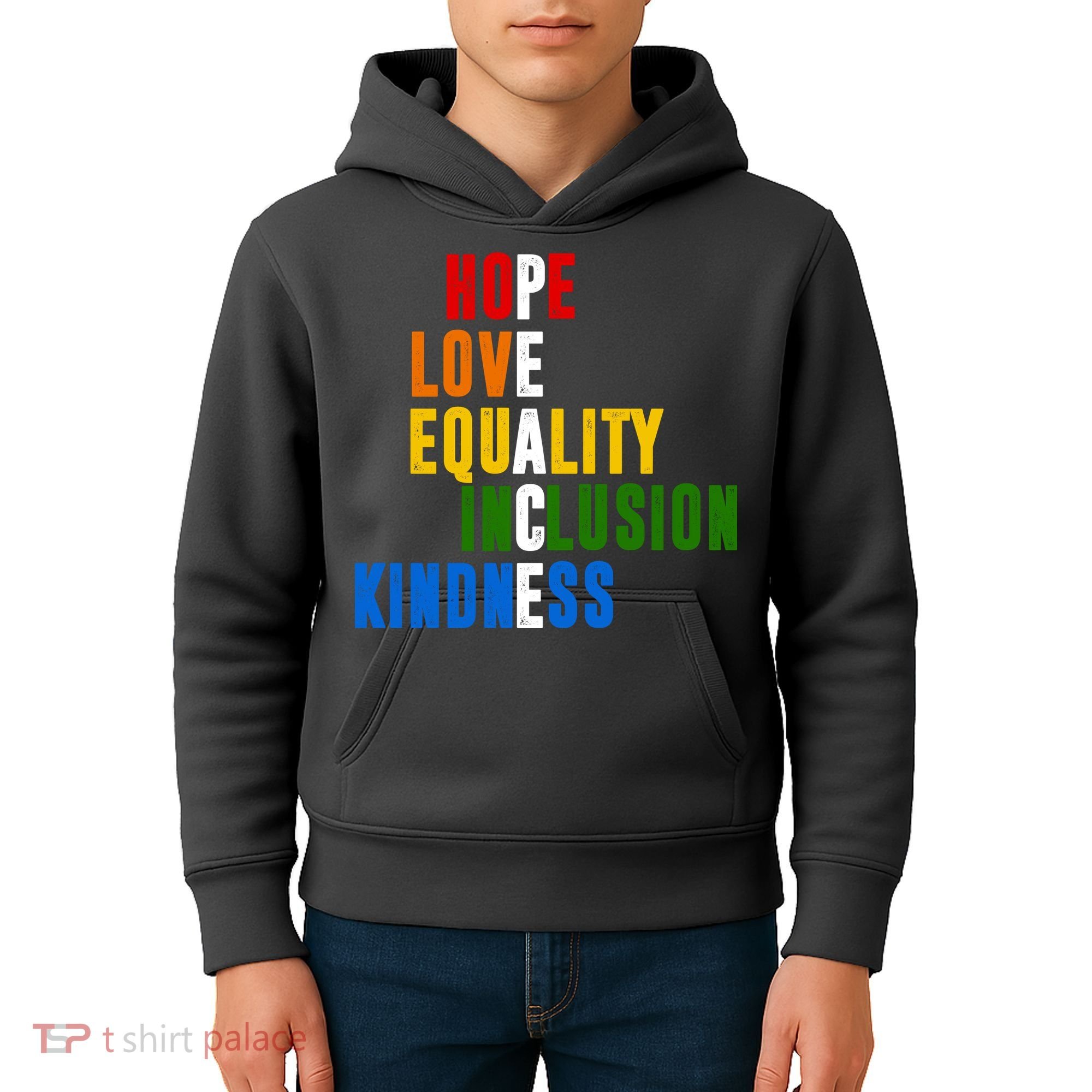 Hope Love Equality Inclusion Kindness Peace Quote Kids Hoodie