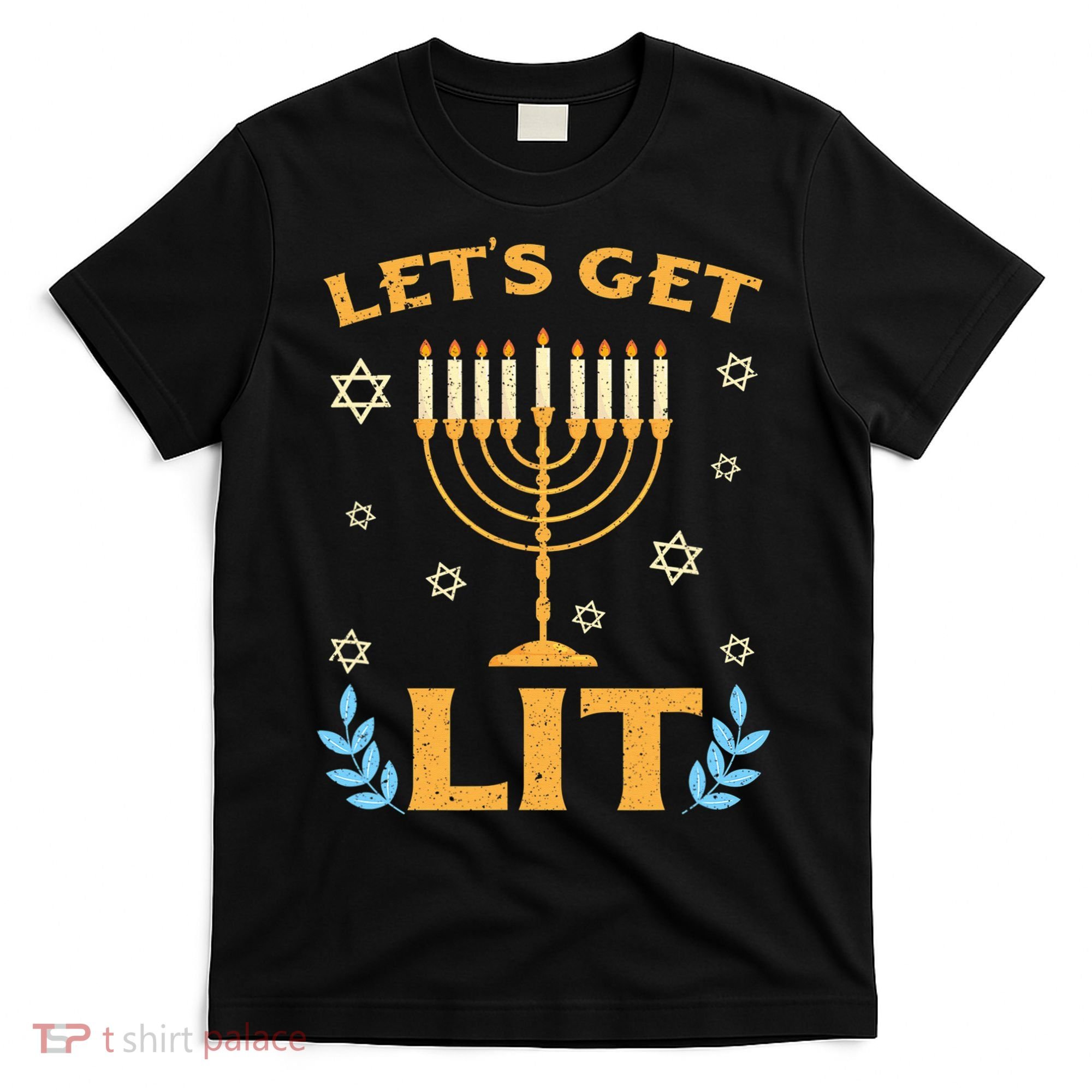 Hanukkah Lets Get Lit Menorah Funny Hebrew Jewish T-Shirt
