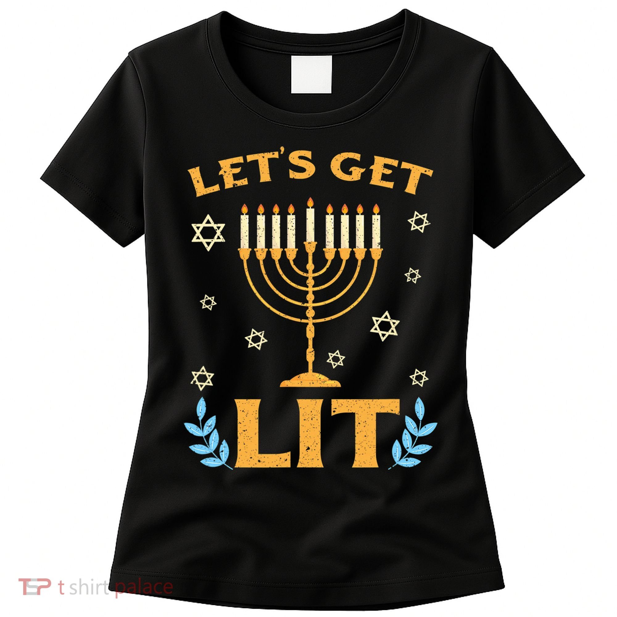 Hanukkah Lets Get Lit Menorah Funny Hebrew Jewish Women's T-Shirt