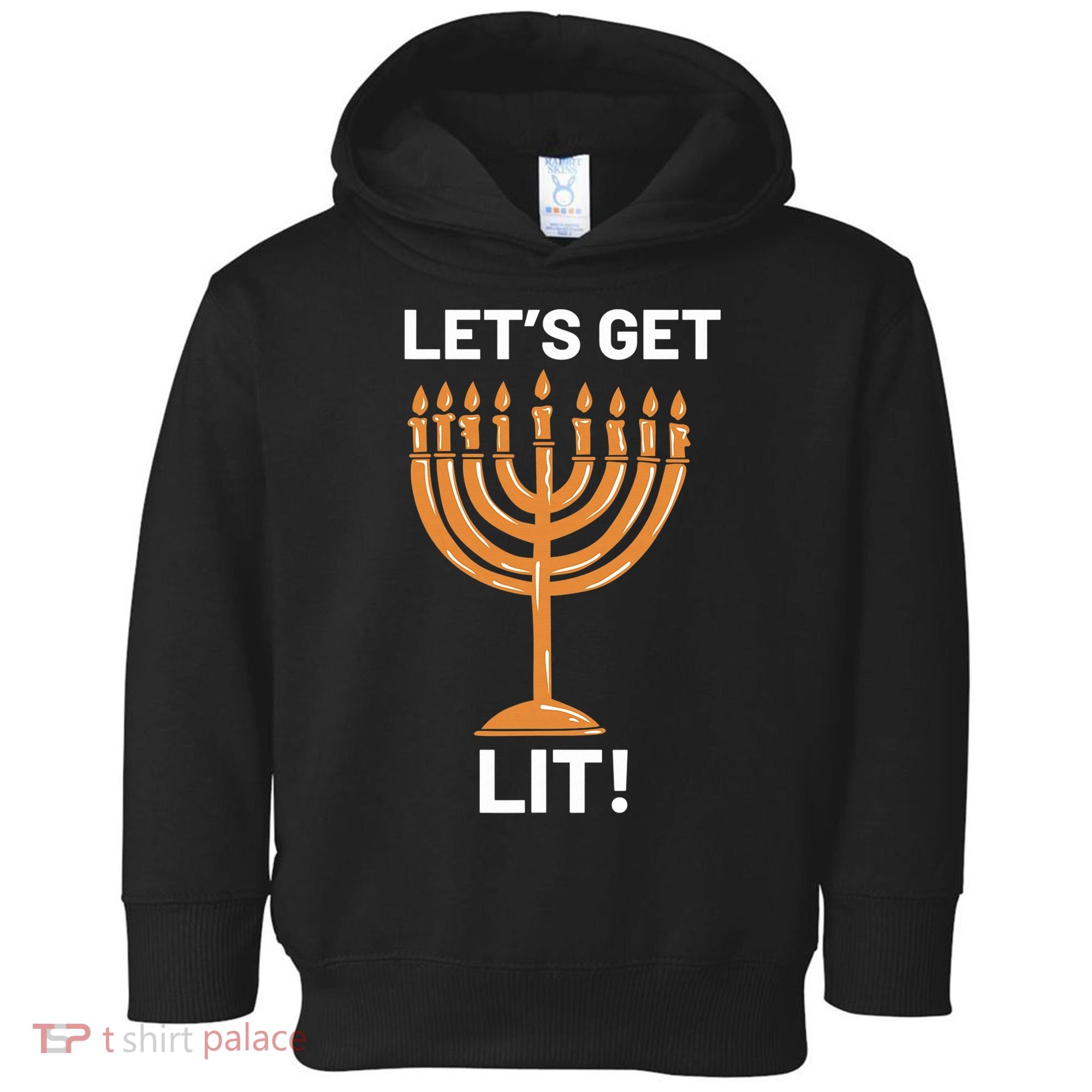 Hanukkah Lets Get Lit Menorah Funny Hebrew Jewish Holiday  Toddler Hoodie