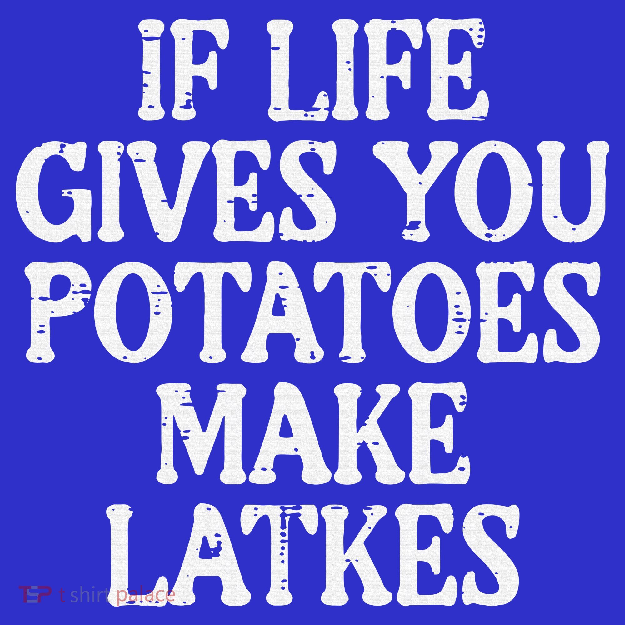Hanukkah Life Gives Potatoes Make Latkes Chanukah Hoodie