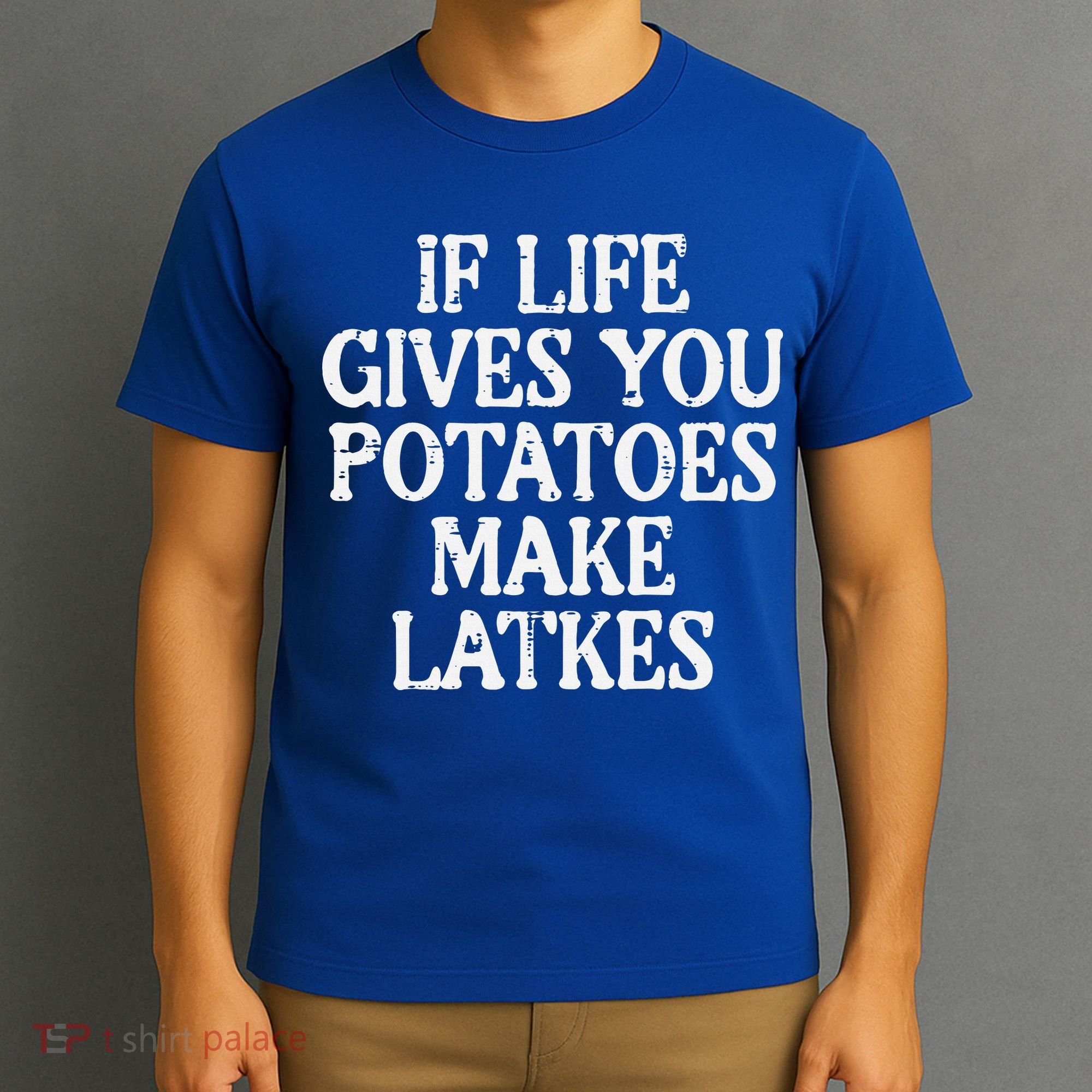 Hanukkah Life Gives Potatoes Make Latkes Chanukah T-Shirt