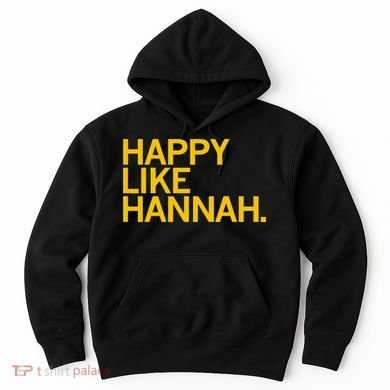 Happy Like Hannah Hoodie