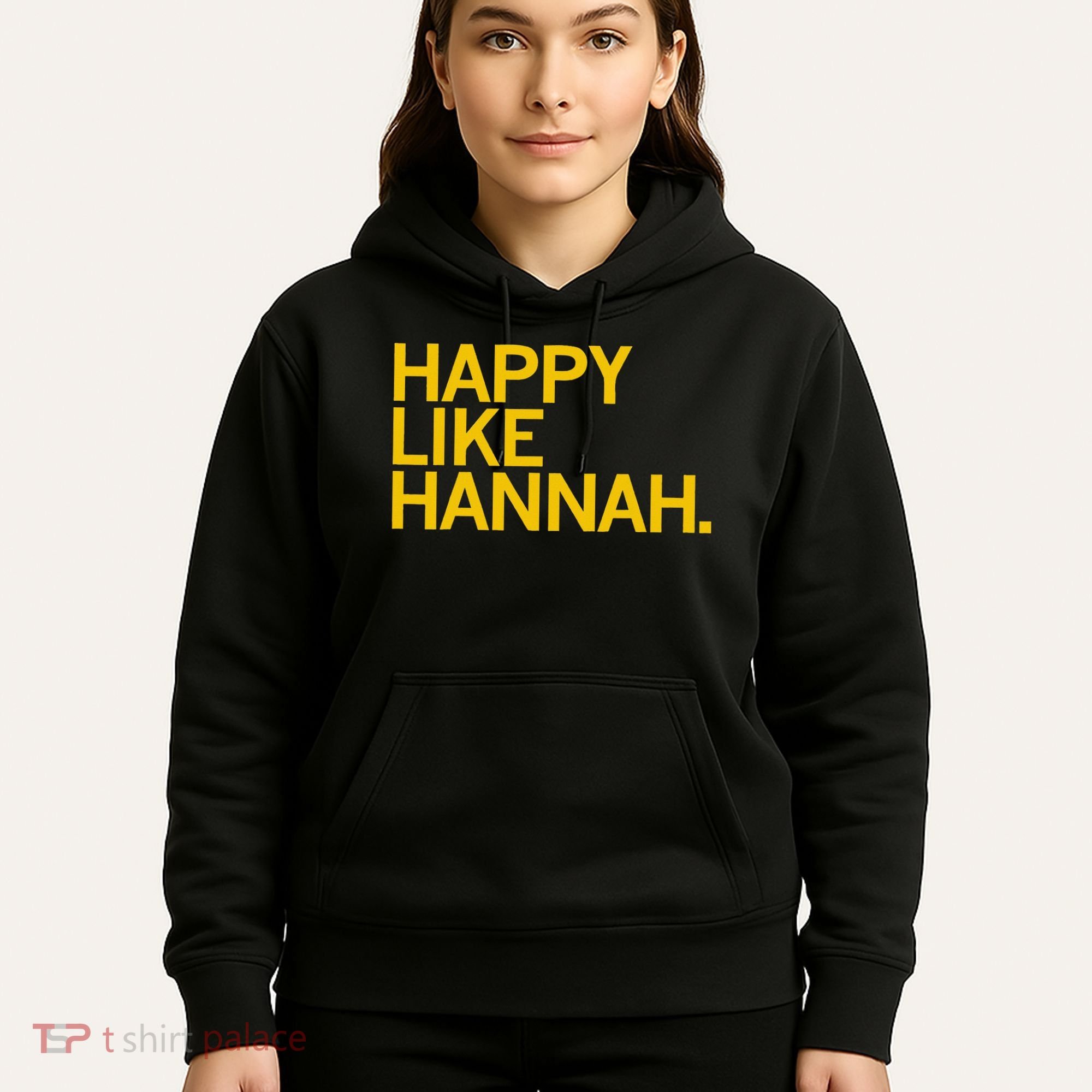 Happy Like Hannah Hoodie