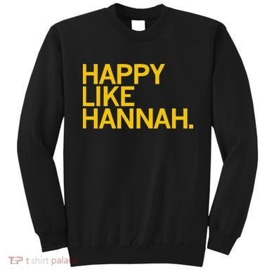 Happy Like Hannah Sweatshirt