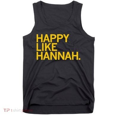 Happy Like Hannah Tank Top