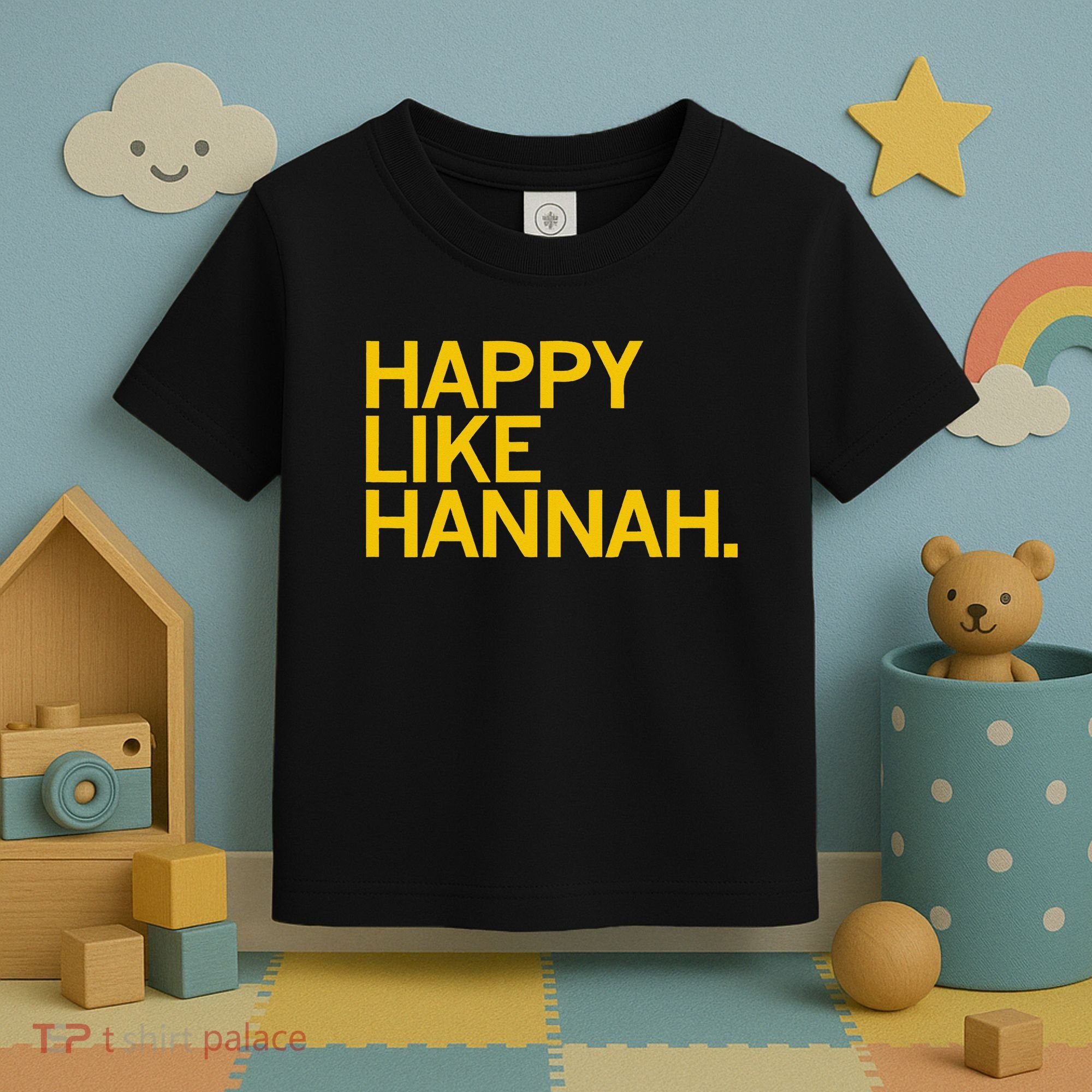 Happy Like Hannah Toddler T-Shirt