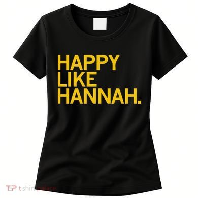 Happy Like Hannah Women's T-Shirt