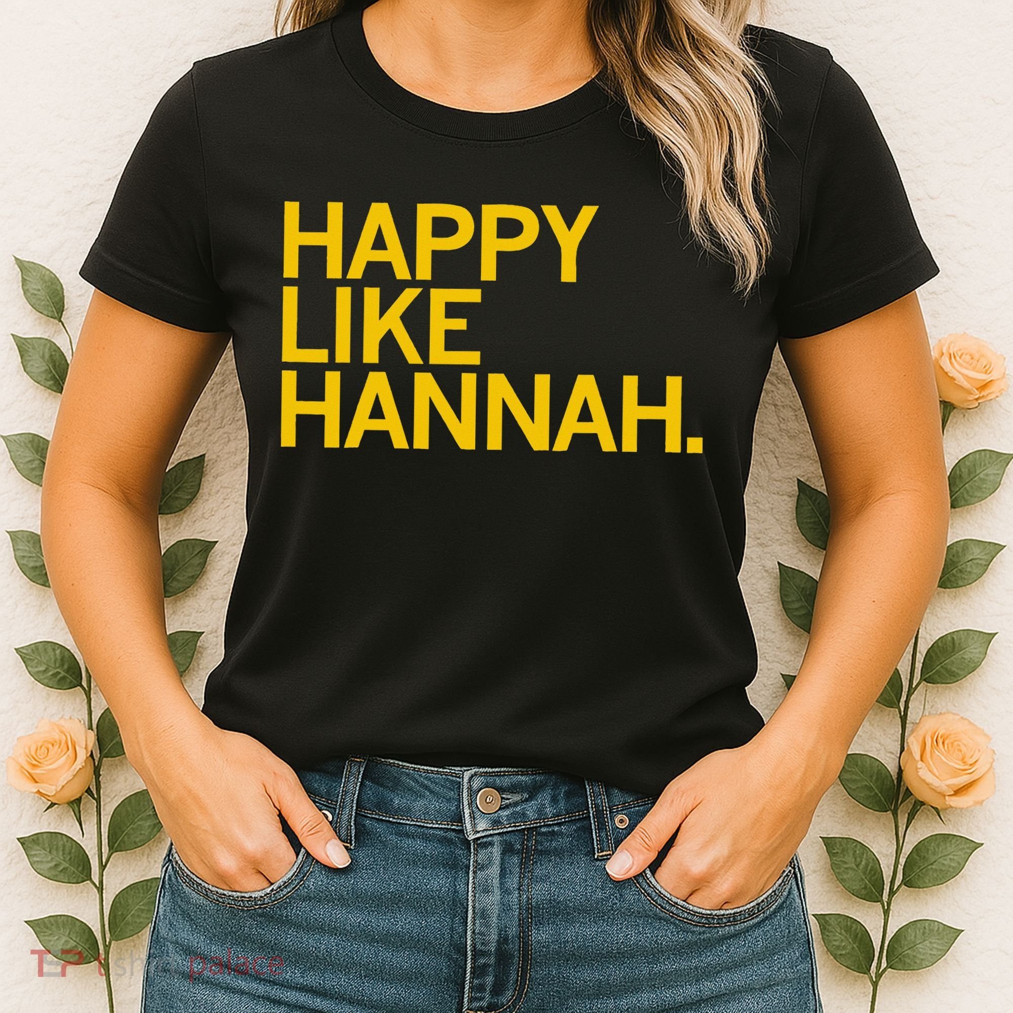 Happy Like Hannah Women's T-Shirt
