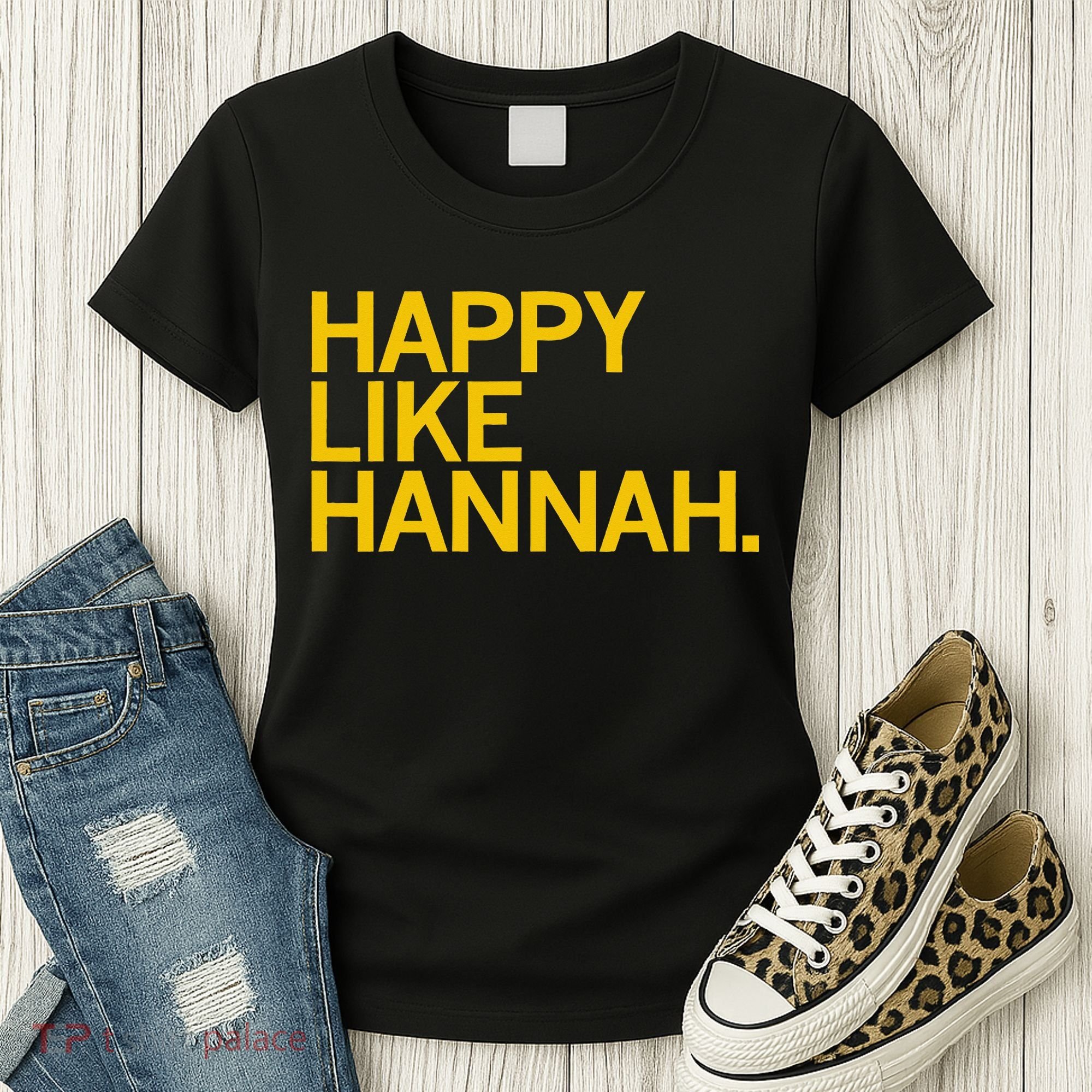 Happy Like Hannah Women's T-Shirt