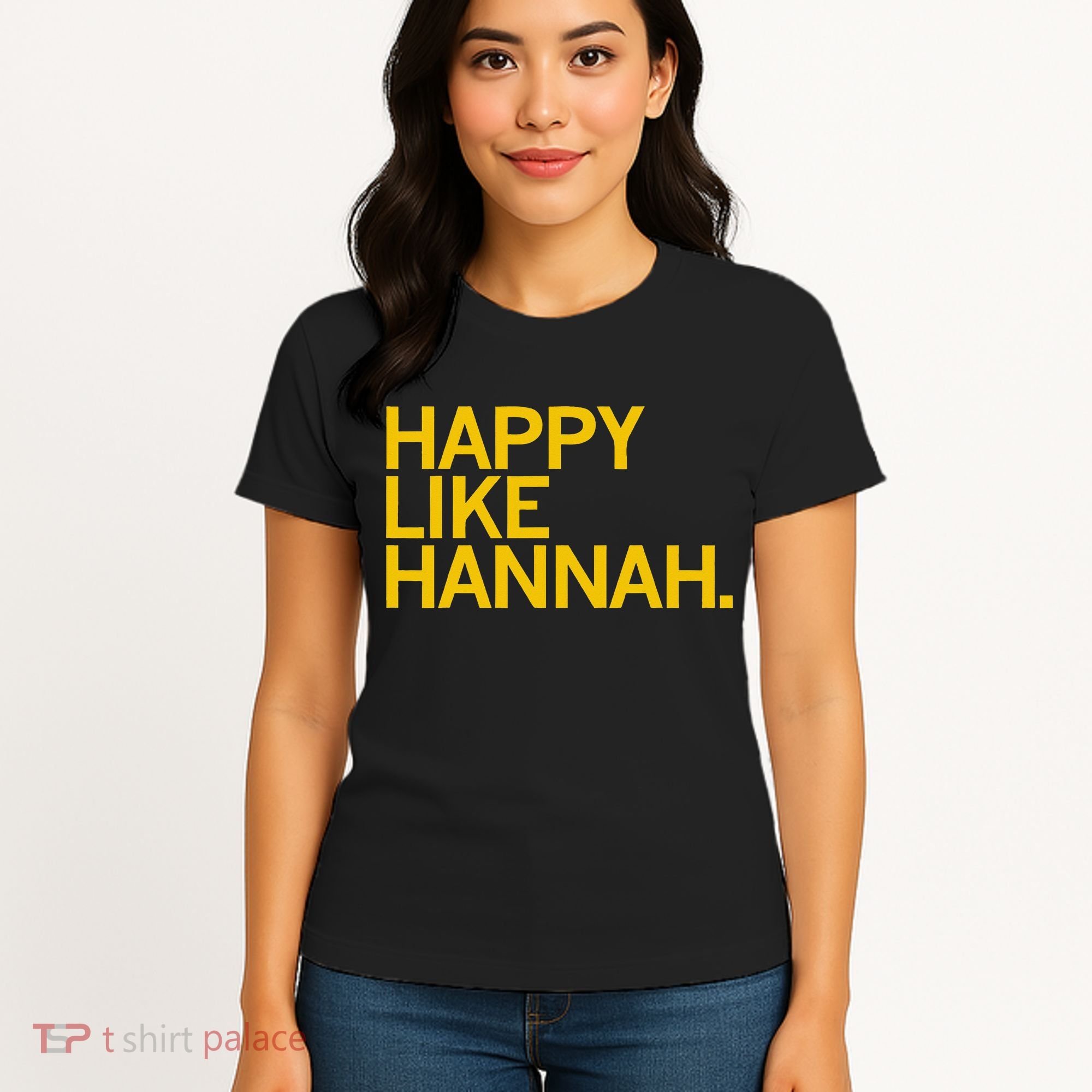 Happy Like Hannah Women's T-Shirt