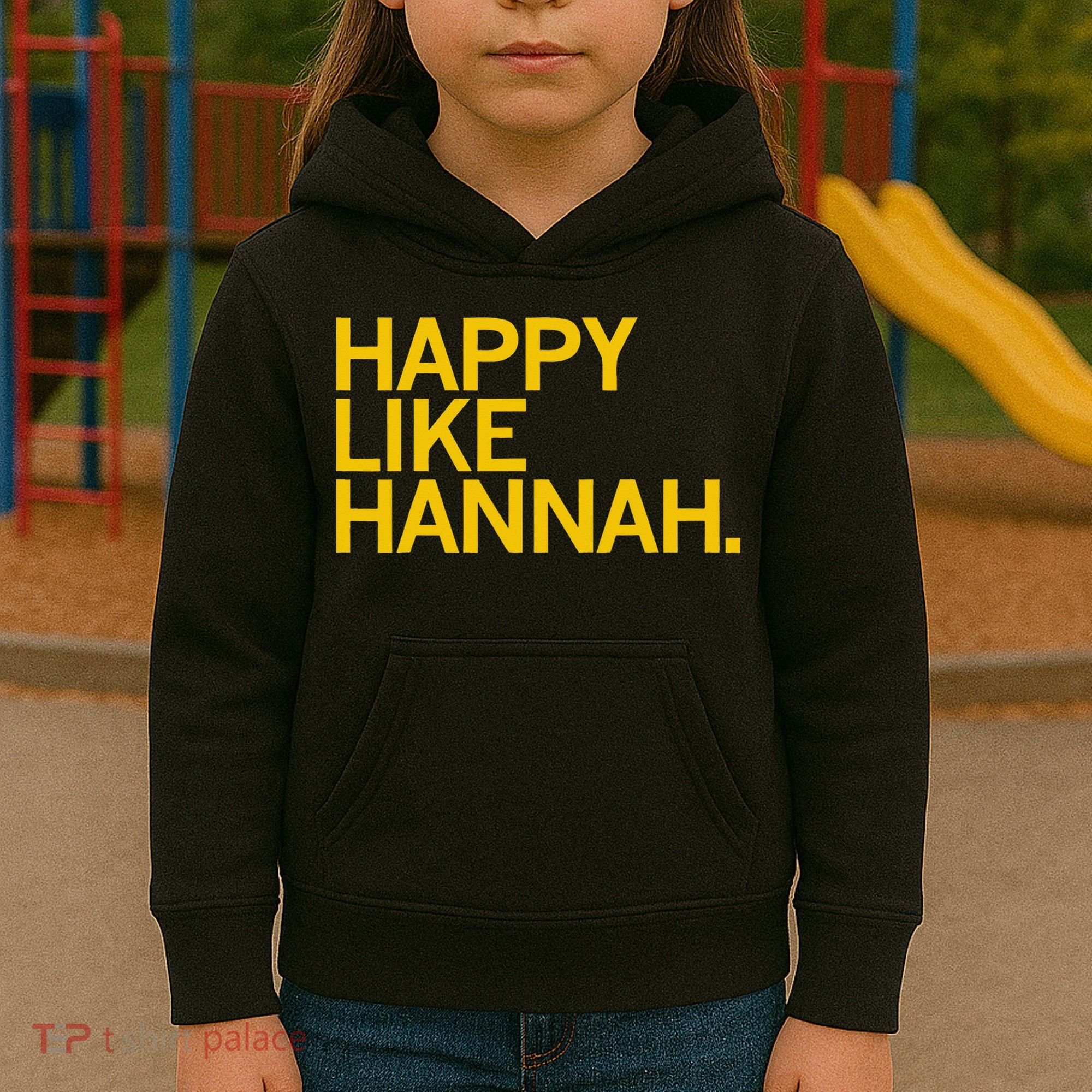 Happy Like Hannah Kids Hoodie