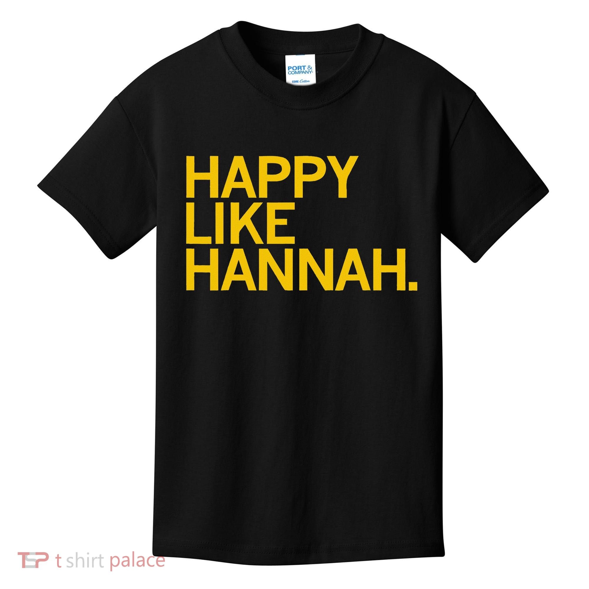 Happy Like Hannah Kids T-Shirt