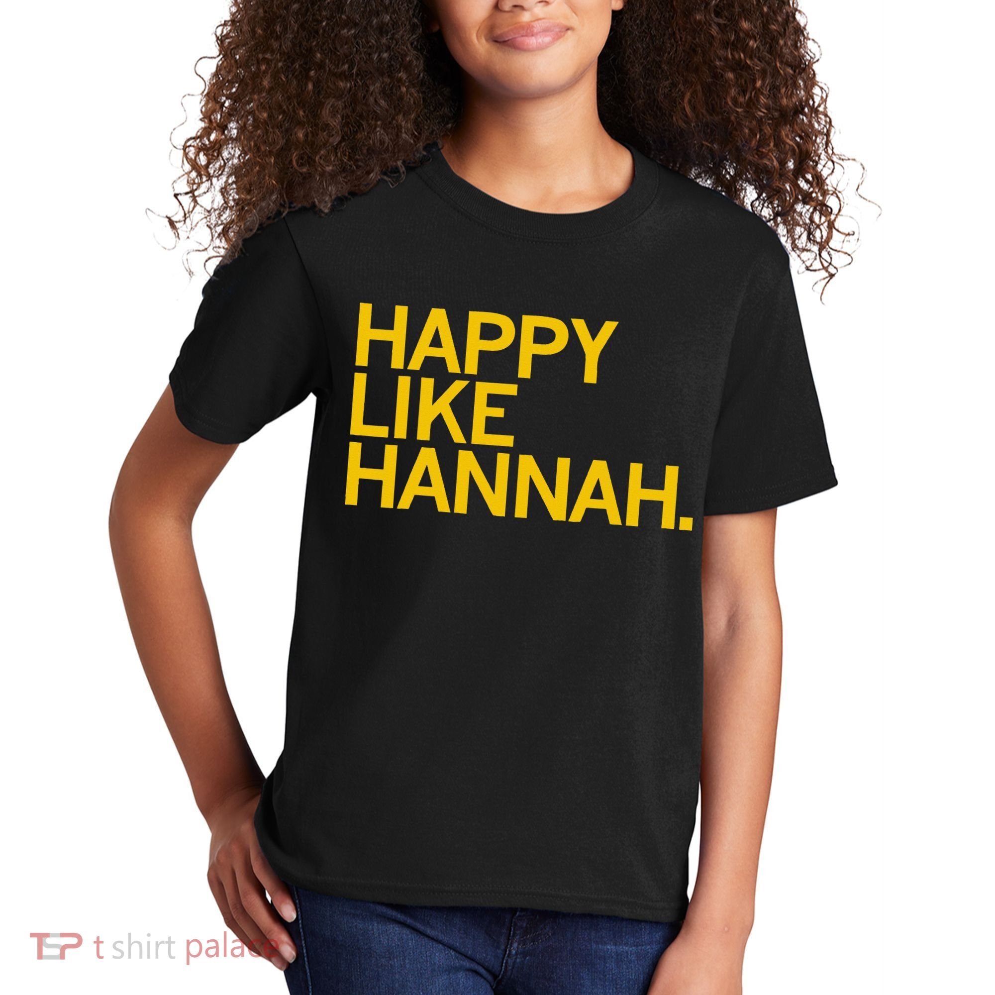 Happy Like Hannah Kids T-Shirt