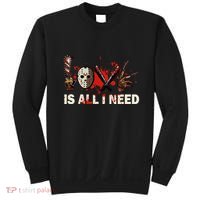 Horror Love Is All I Need Scary Movie Slasher Movie Halloween Sweatshirt thumb 0