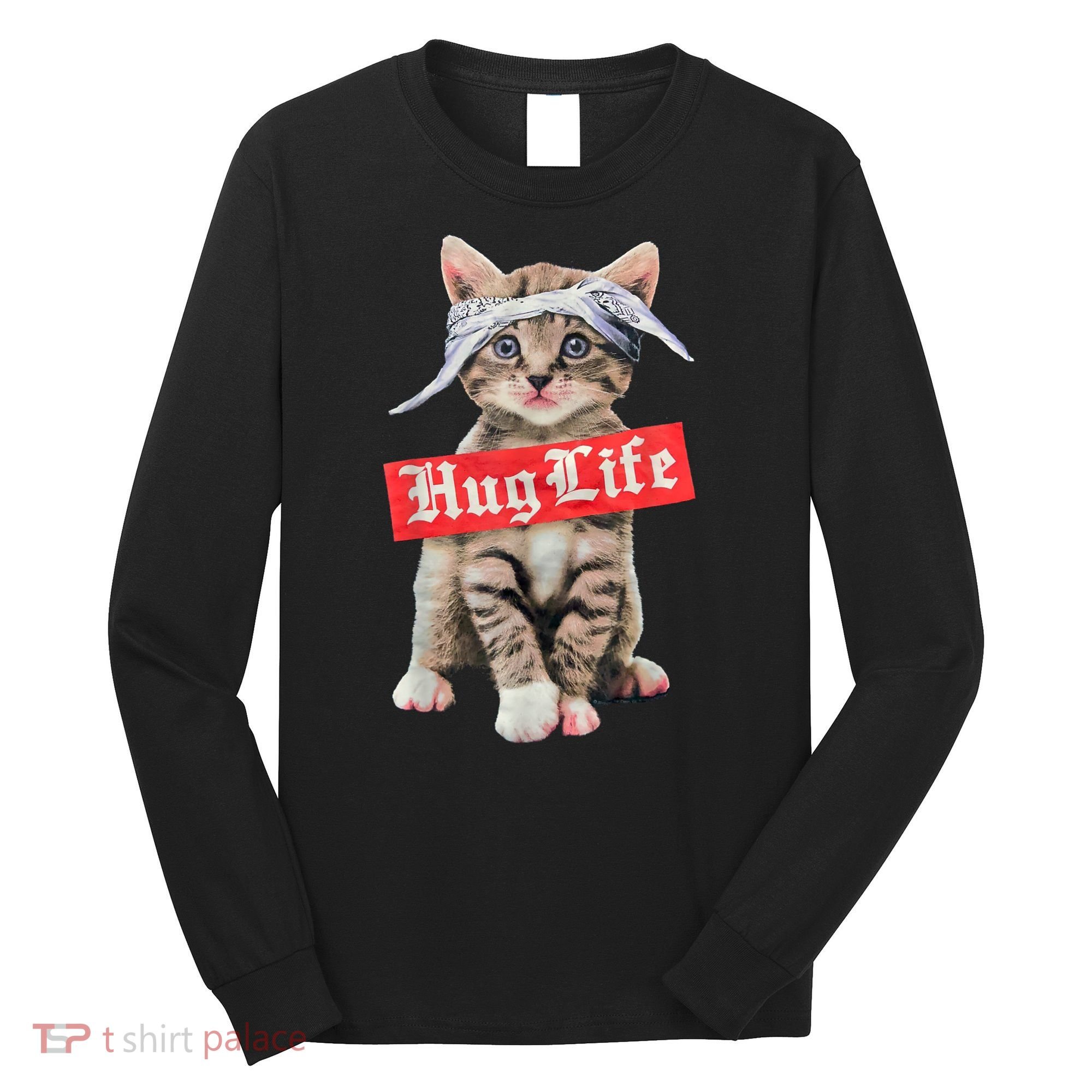Hug Life Kitty Cat Hug Kitten Long Sleeve Shirt