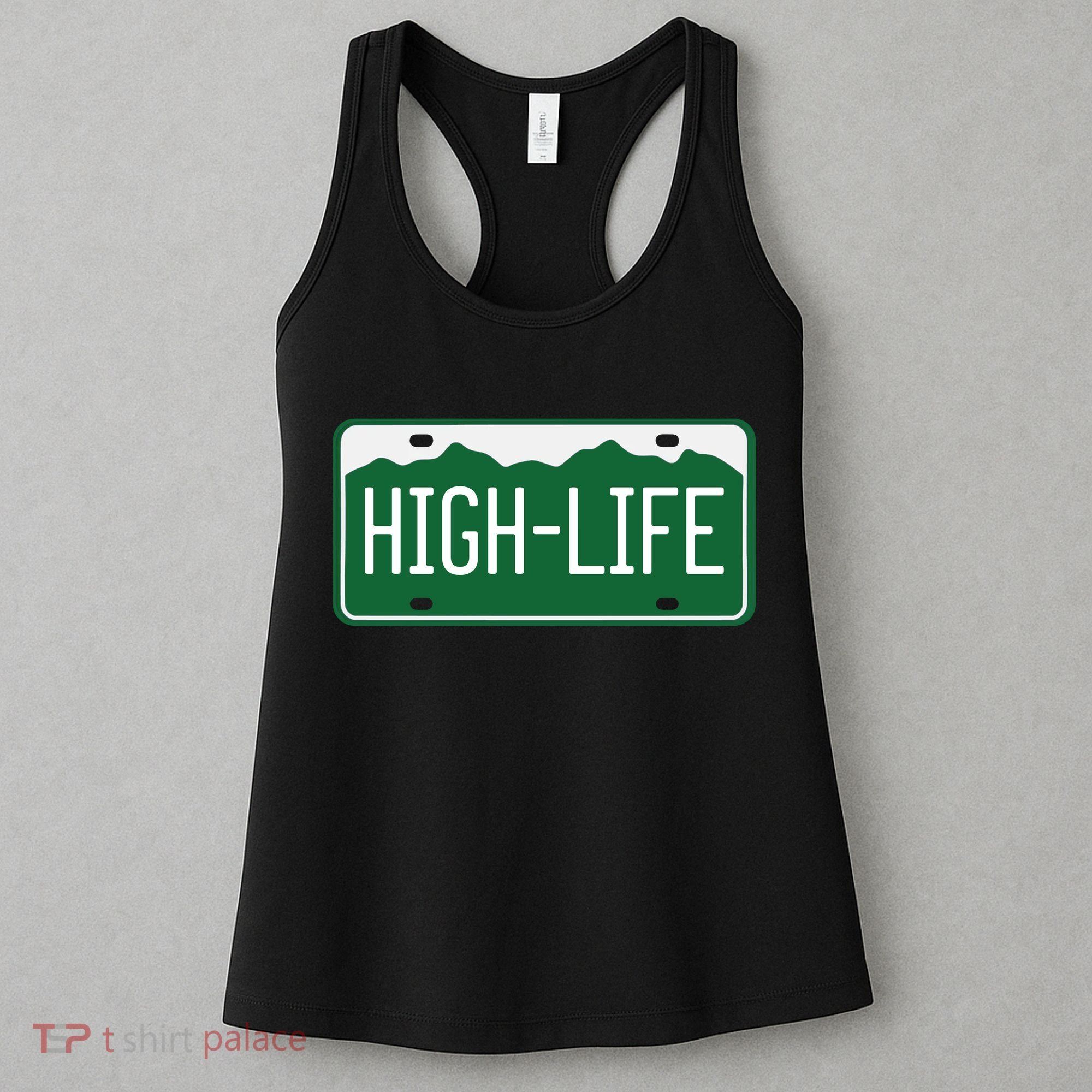High Life License Plate Funny Women's Tank Top