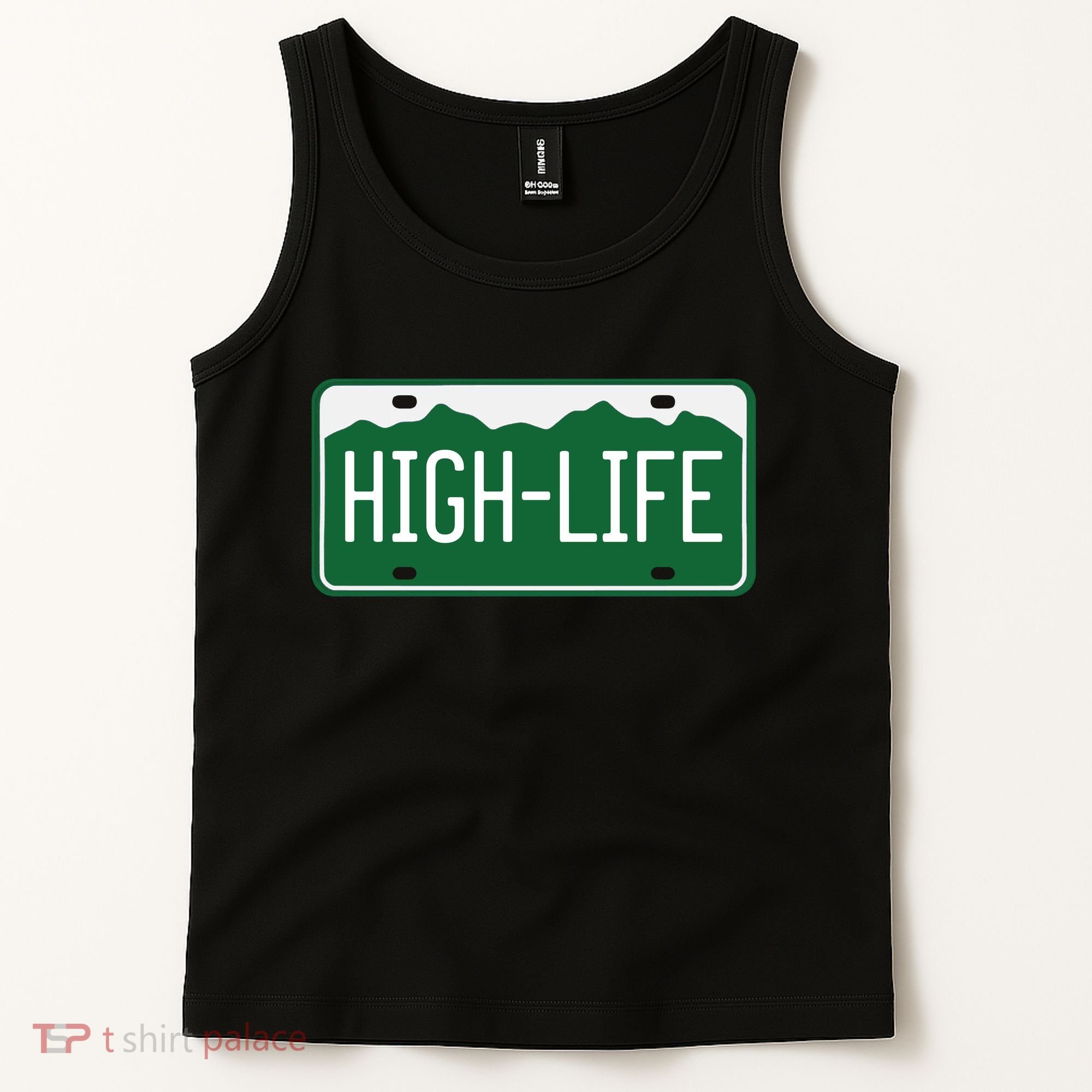 High Life License Plate Funny Tank Top