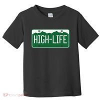 High Life License Plate Funny Toddler T-Shirt thumb 0
