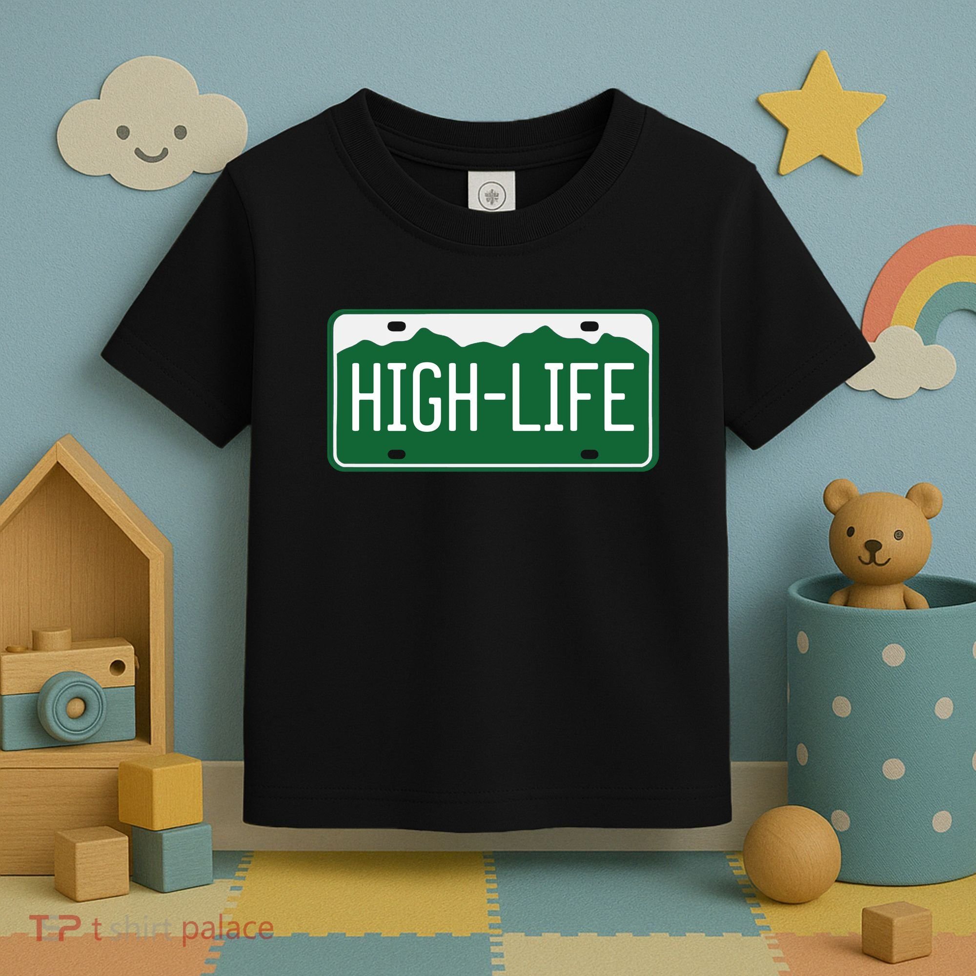 High Life License Plate Funny Toddler T-Shirt