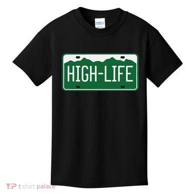 High Life License Plate Funny Kids T-Shirt