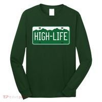 High Life License Plate Funny Long Sleeve Shirt thumb 0