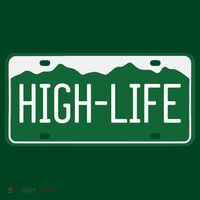 High Life License Plate Funny Sweatshirt thumb 3