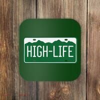 High Life License Plate Funny Coaster thumb 0