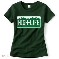 High Life License Plate Funny Women's T-Shirt thumb 0