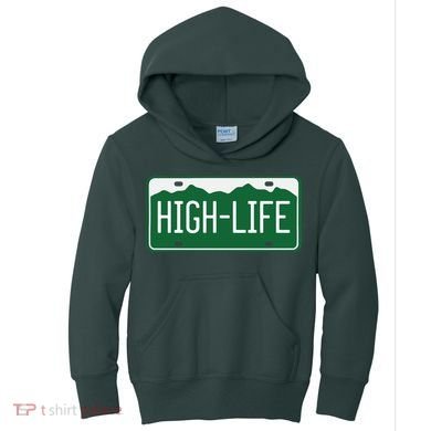 High Life License Plate Funny Kids Hoodie